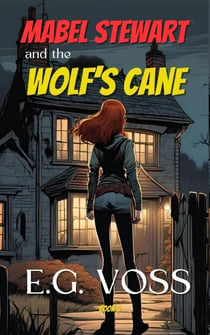 Mabel Stewart and the Wolf's Cane - Mabel Stewart, #2