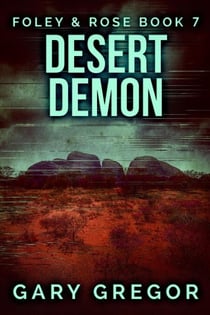 Desert Demon - Foley & Rose, #7