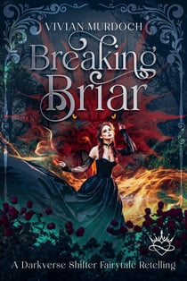 Breaking Briar - Darkly Ever After