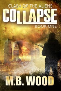 Collapse - Clash of the Aliens, #1