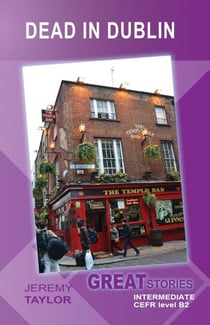 Dead in Dublin (Great Stories: Intermediate) - Wayzgoose Graded Readers