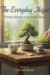 The Everyday Ikigai