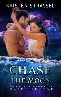 Chase the Moon - Mountain Mermaids