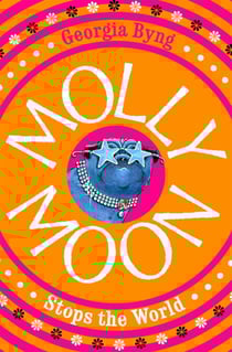 Molly Moon Stops the World