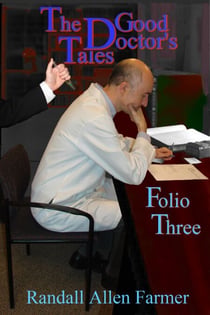 The Good Doctor's Tales Folio Three - The Good Doctor's Tales, #3