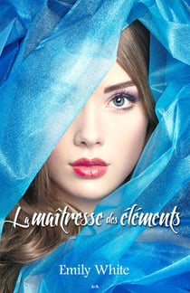 La maîtresse des éléments - La maîtresse des éléments