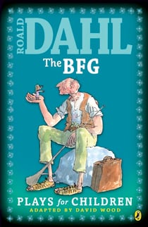 The BFG - Plays for Children