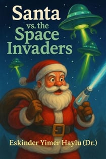 Santa vs. the Space Invaders