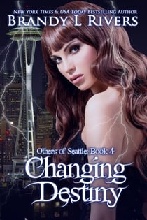 Changing Destiny - Others of Seattle, #5