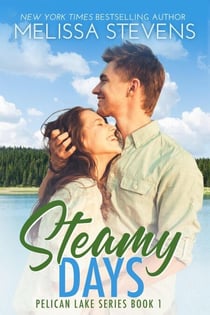 Steamy Days - Pelican Lake, #1