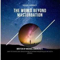 The World Beyond Masturbation