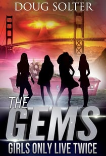 Girls Only Live Twice - The Gems Young Adult Spy Thriller Series, #5