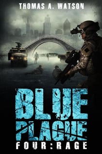 Blue Plague: Rage - Blue Plague, #4