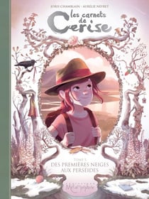 Les Carnets de Cerise T05 - Des premières neiges aux perséides