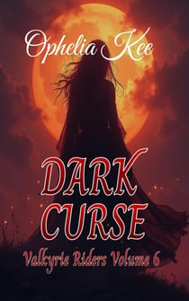 Dark Curse - Valkyrie Riders, #6