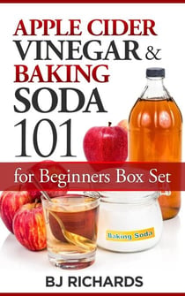 Apple Cider Vinegar & Baking Soda 101 for Beginners Box Set
