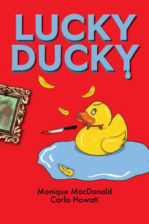 Lucky Ducky - Maddy Whitman Mystery, #2