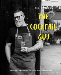 The Cocktail Guy - Infusions, distillations and innovative combinations