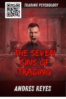 The Seven Sins of Trading - Trading psychology, #1