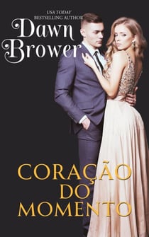 Coração do Momento - Intenções do Coração, #3