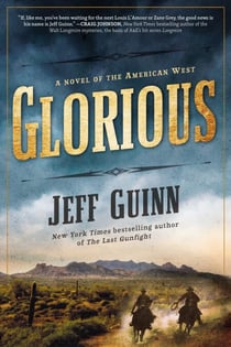 Glorious - A Novel of the American West