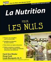 La Nutrition pour les Nuls, 2ème édition spécialeQuébec