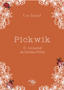 Pickwik - Tome 0 - Le journal du Docteur Potvin