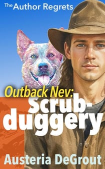 Outback Nev: Scrub-duggery - The Author Regrets, #2