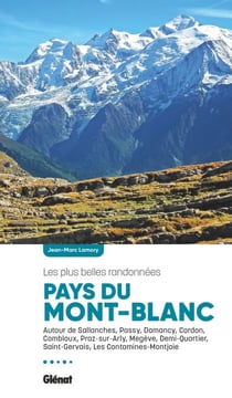 Pays du Mont-Blanc, les plus belles randonnées (2e ed)