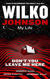 Don't You Leave Me Here - My Life