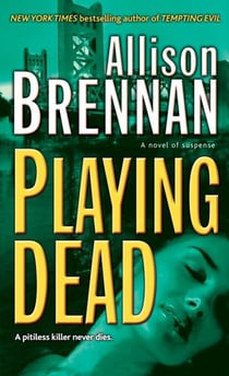 Playing Dead - A Novel of Suspense