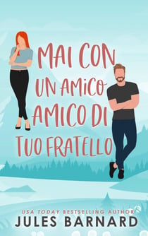 Mai con un amico di tuo fratello - Serie: Never Date, #1