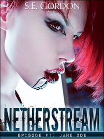Netherstream - Episode 1: Jane Doe - Netherstream, #1