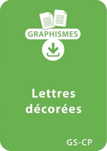 Jeux graphiques autour des lettres GS/CP - Lettres décorées - Un lot de 29 fiches à télécharger