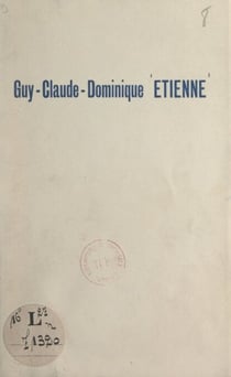 Vie de l'ange Guy-Claude-Dominique Étienne - Arraché à l'affection de sa famille le 23 juillet 1949 à l'âge de huit mois. Vie rapportée par son Papa et sa Maman