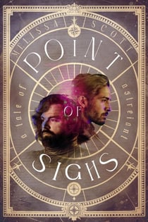 Point of Sighs: A Novel of Astreiant - Astreiant, #5