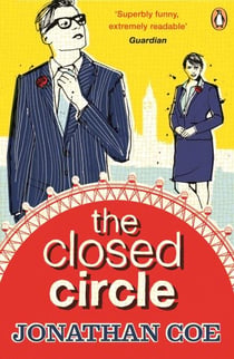 The Closed Circle - The hilarious sequel to The Rotters' Club from the bestselling author of Middle England