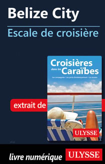 Belize City - Escale de croisière