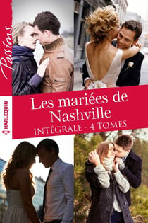 Les mariées de Nashville - L'intégrale - 4 romans