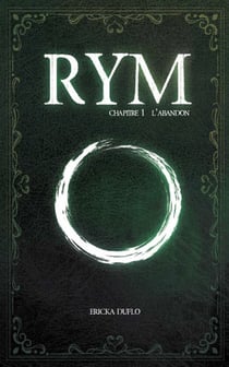 RYM Tome 1 - L’abandon