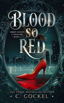 Blood So Red - Urban Magick & Folklore, #2
