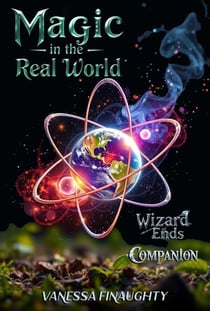 Magic in the Real World: Wizard of Ends Companion