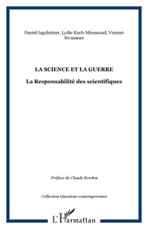 La Science et la guerre - La Responsabilité des scientifiques