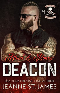 Blood & Bones: Deacon - Blood Fury MC, #4