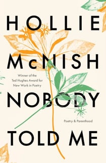 Nobody Told Me - Poetry and Parenthood