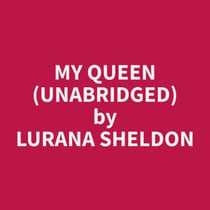 My Queen (Unabridged)