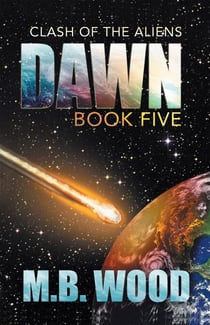 Dawn - Clash of the Aliens, #5