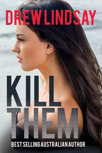 Kill Them - Ben Hood Thrillers, #21
