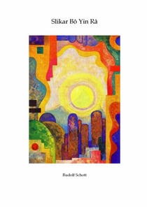 Slikar Bô Yin Râ (R. Schott) - Knjige o Bô Yin Râ, #6