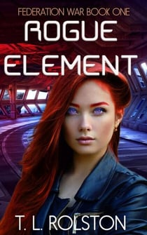 Rogue Element - Federation War, #1